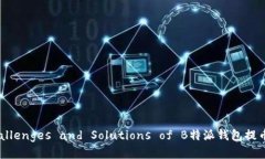 Explore the Challenges and Solu